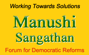 Working Towards Solutions 
Manushi Sangathan